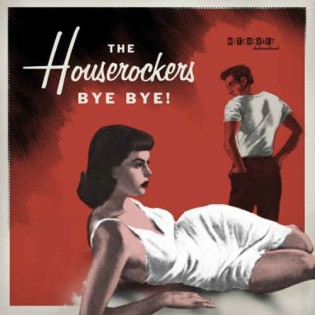 Houserockers ,The - Bye Bye ( Ep )